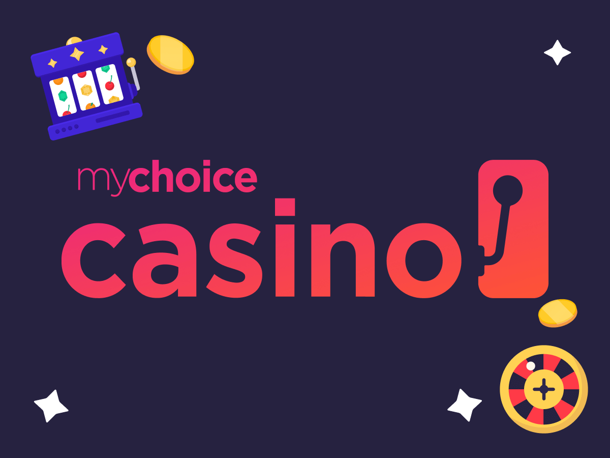 mychoice casino