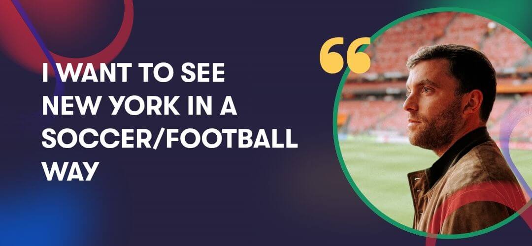 Fabrizio Romano quote: "I want to see New York in a soccer/football way. I'm looking forward to seeing it in a different way"
