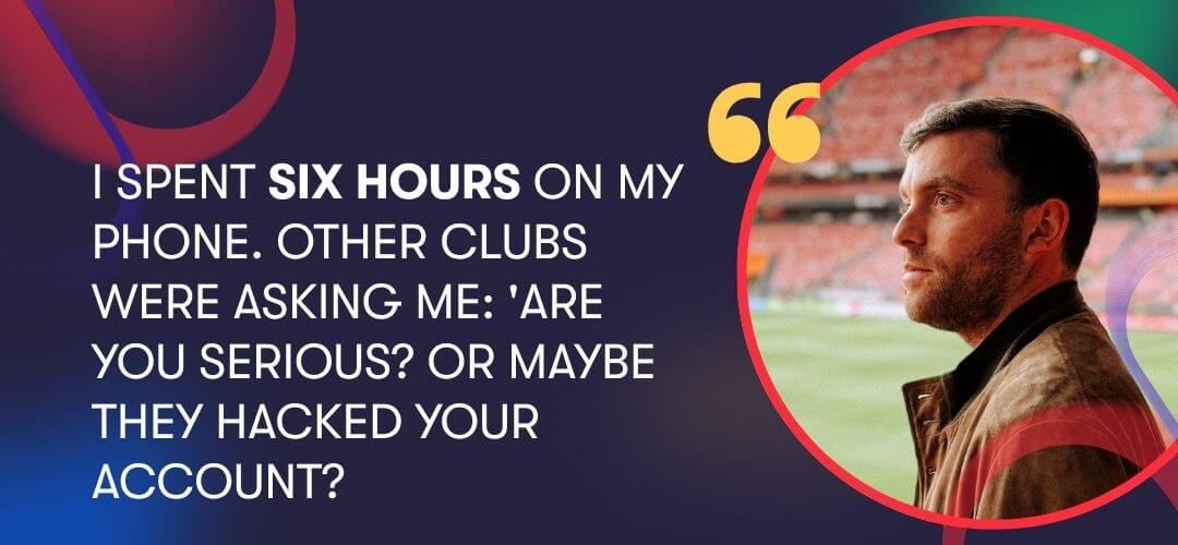 Fabrizio Romano quote: "I spent six hours on my phone. Other clubs were asking me: 'Are you serious? Or maybe they hacked your account?'"