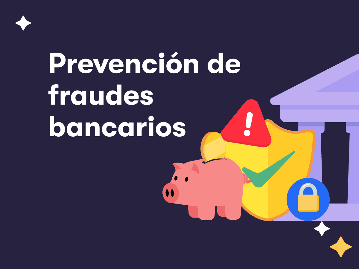 Prevención de fraudes bancarios