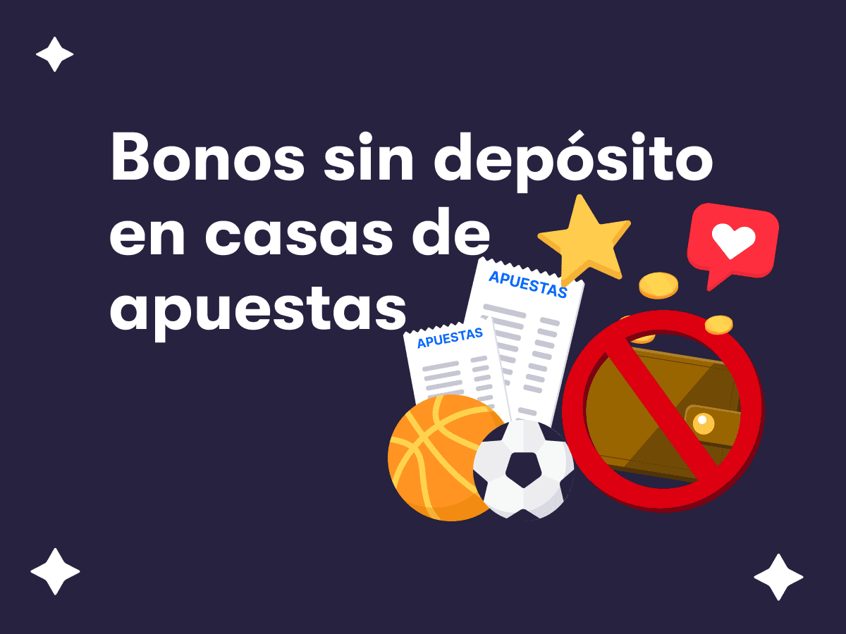 Bonos sin depósito en casas de apuestas