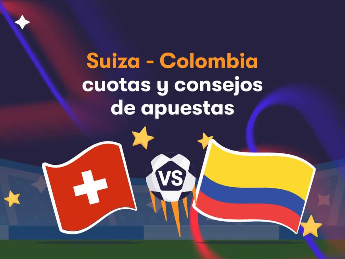 Suiza - Colombia