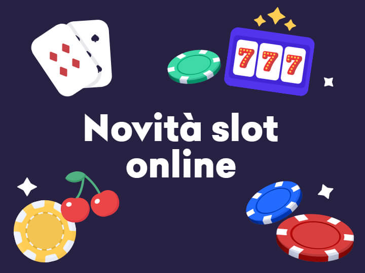 Alcuni simboli di casinò (fiche, ciliegie, carte da gioco, slot machine) e il testo "Novità slot online"
