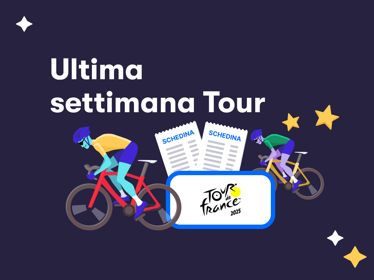 Ultima settimana Tour, due ciclisti in azione, due schedine scommesse e il logo del Tour de France 2025