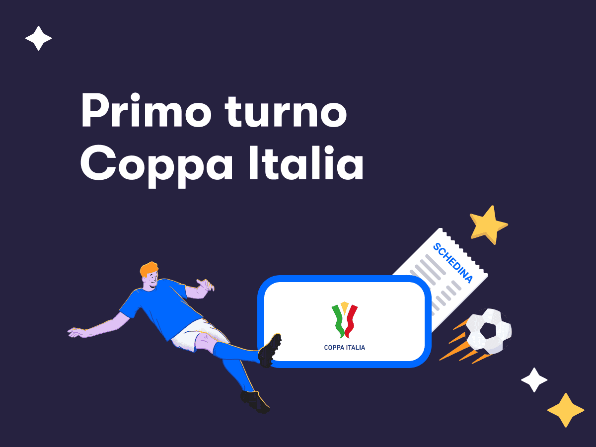 Primo turno Coppa Italia, un calciatore in azione, il logo della Coppa Italia, una schedina scommesse