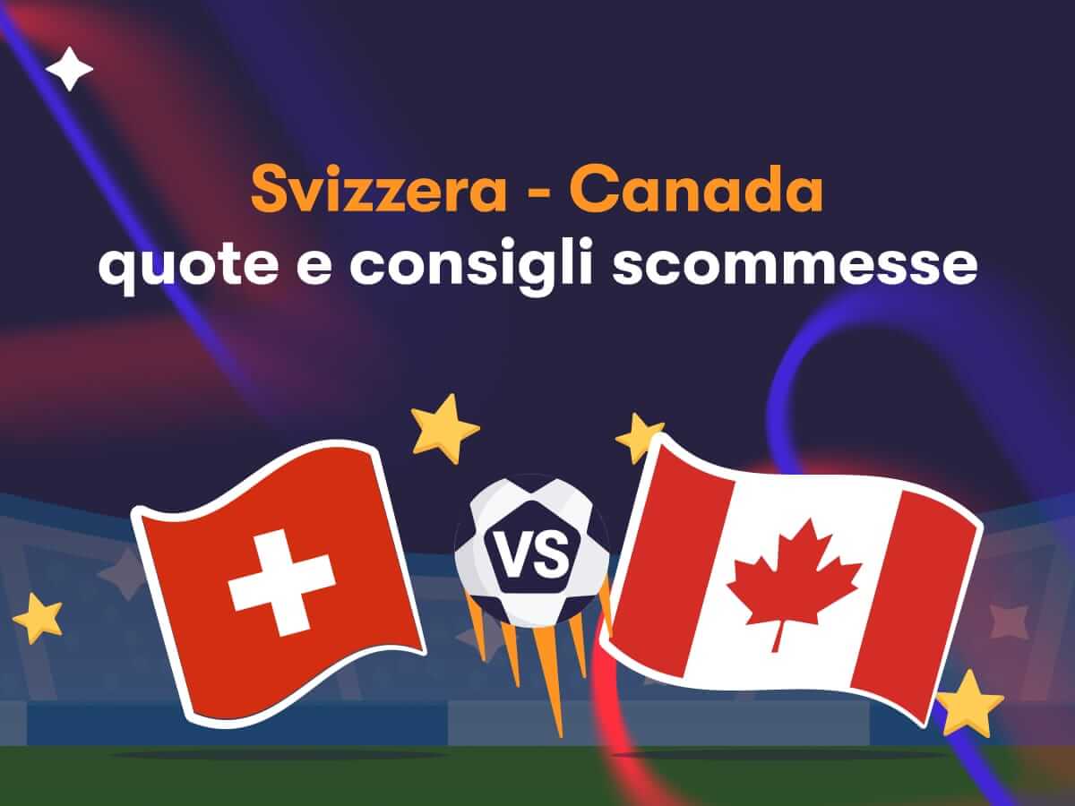 Svizzera - Canada: quote e consigli scommesse