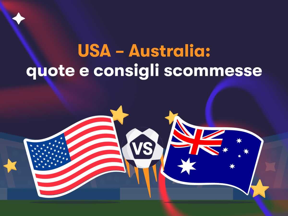USA - Australia: quote e consigli scommesse