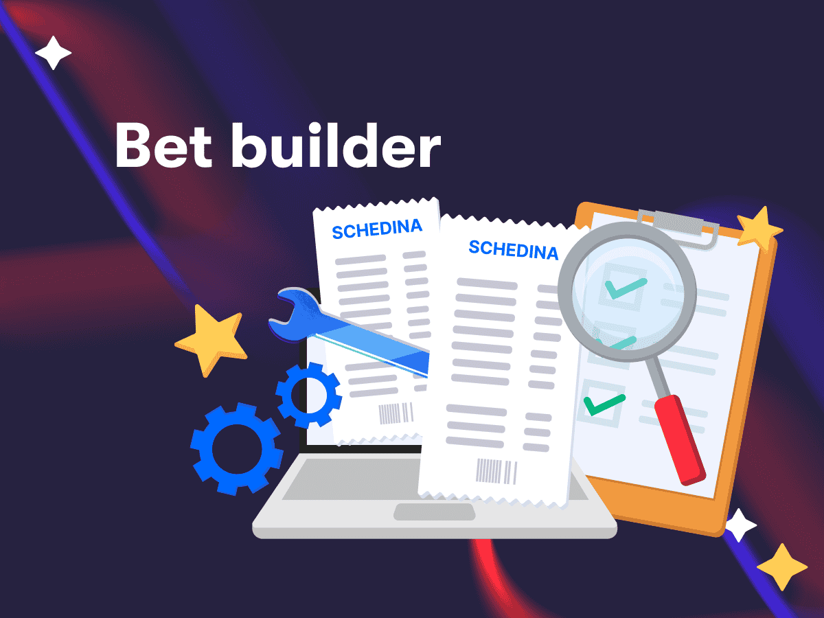 Bet builder scommesse, due schedine, una lente di ingrandimento