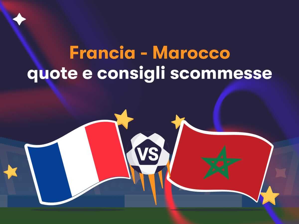 Francia - Marocco: quote e consigli scommesse