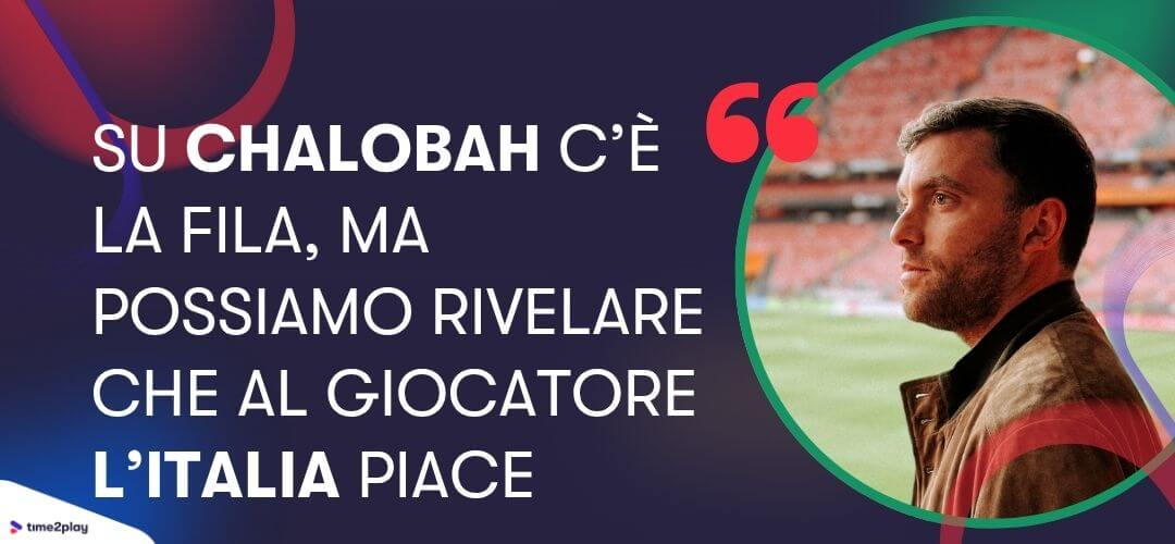 Fabrizio Romano, Chalobah vuole giocare in Italia