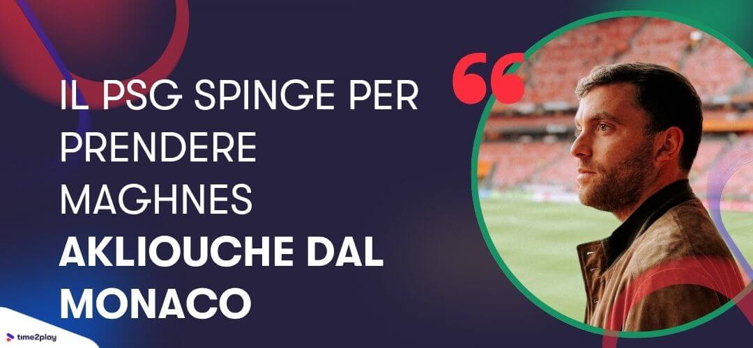 Il PSG spinge per prendere Maghnes Akliouche dal Monaco, la foto di Fabrizio Romano