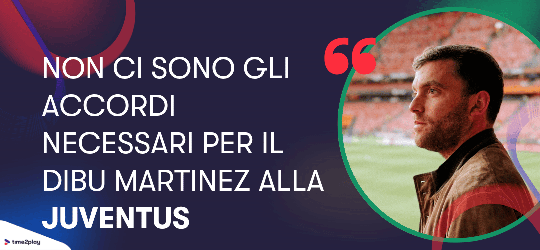 Non ci sono gli accordi necessari per il Dibu Martinez alla Juventus. Fabrizio Romano