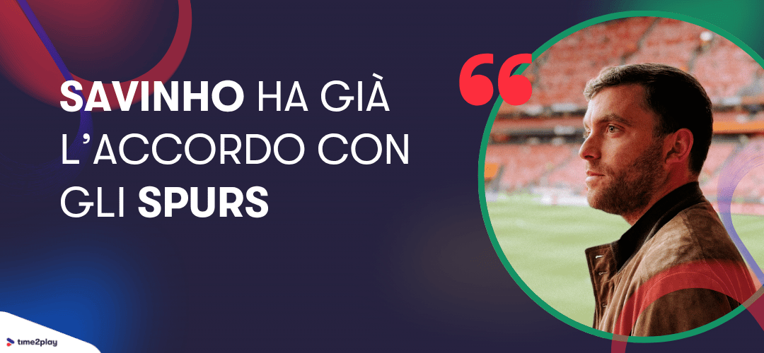 Savinho ha già l'accordo con gli Spurs. Fabrizio Romano