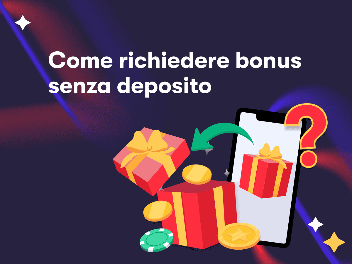 Come richiedere bonus senza deposito