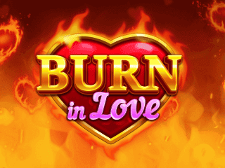 Burn in Love Schriftzug vor einem Herz in Flammen.