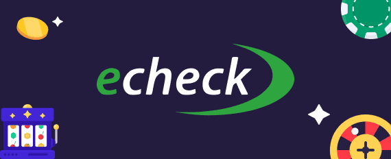 eCheck logo and casino games icons