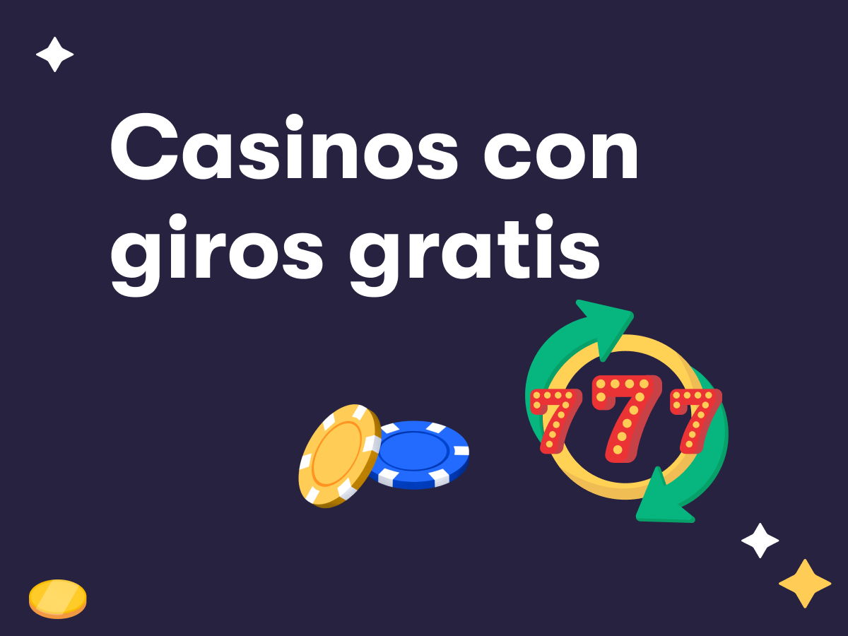 Registro giros gratis casino